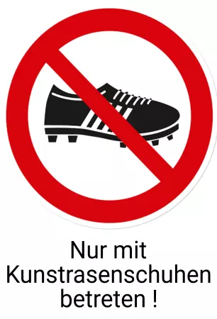 Warnschild Zutritt verboten Warnung - Zutritt verboten Nur mit Kunstrasenschuhe Bild