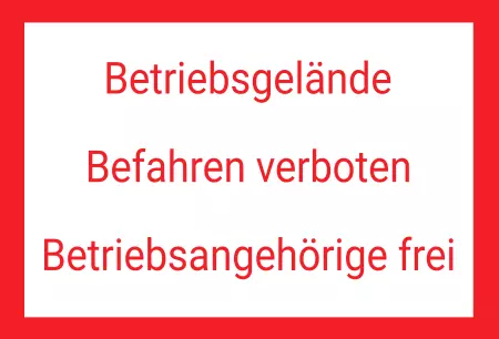 Warnschild Zutritt verboten Warnung - Zutritt verboten Betriebsgelände Befahren verboten Bild